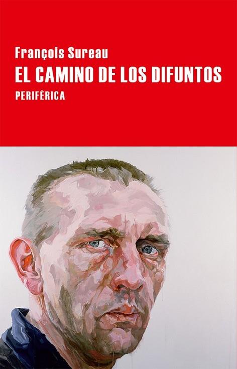 CAMINO DE LOS DIFUNTOS,EL | 9788416291205 | SUREAU,FRANÇOIS