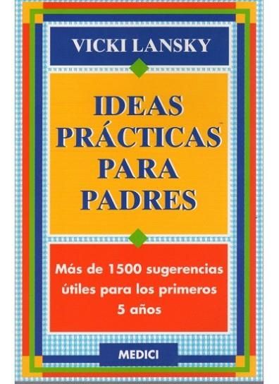 IDEAS PRATICAS PARA PADRES | 9788486193584 | LANSKY