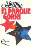 EL PARQUE GORKI ***2A MA **** | 9788475580005 | SMITH, MARTIN CRUZ