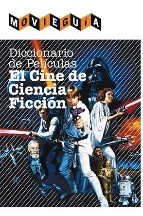 DICCIONARIO DE PELÍCULAS: EL CINE DE CIENCIA FICCIÓN | 9788415405603 | ALFONSO CAYÓN, RAMÓN