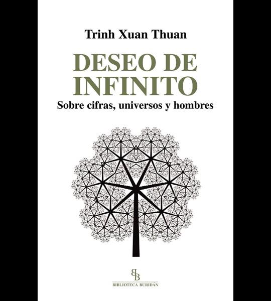 DESEO DE INFINITO. | 9788494263811 | XUAN THUAN, TRINH