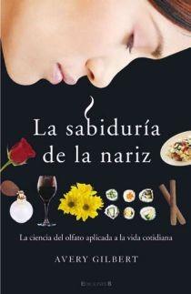 LA SABIDURIA DE LA NARIZ | 9788466635844 | GILBERT