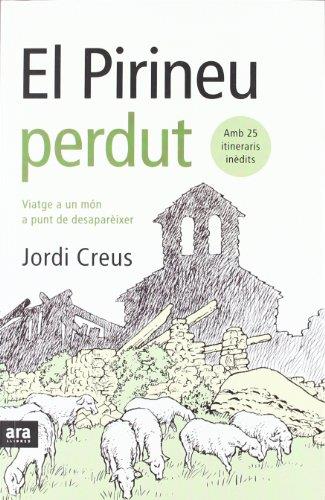 PIRINEU PERDUT | 9788493288686 | CREUS, JORDI