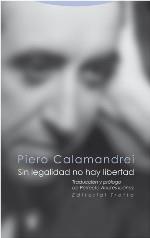 SIN LEGALIDAD NO HAY LIBERTAD | 9788498796230 | CALAMANDREI,PIERO