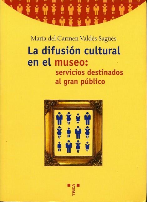 DIFUSION CULTURAL EN EL MUSEO | 9788495178381 | SAGUES