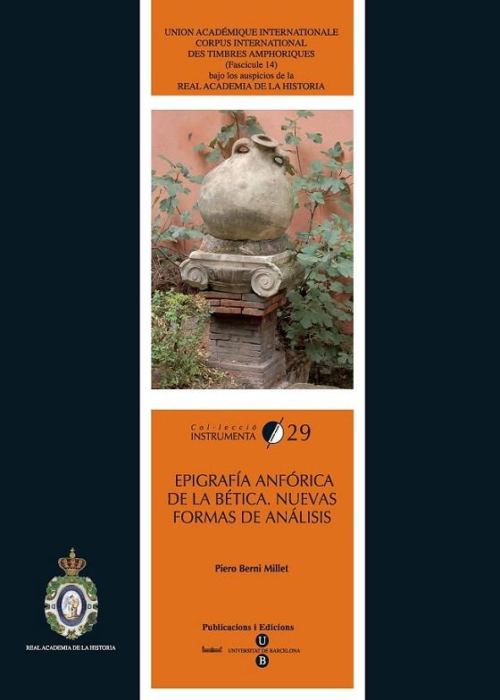 EPIGRAFÍA ANFÓRICA DE LA BÉTICA. NUEVAS FORMAS DE ANÁLISIS | 9788447533404 | BERNI MILLET, PIERO