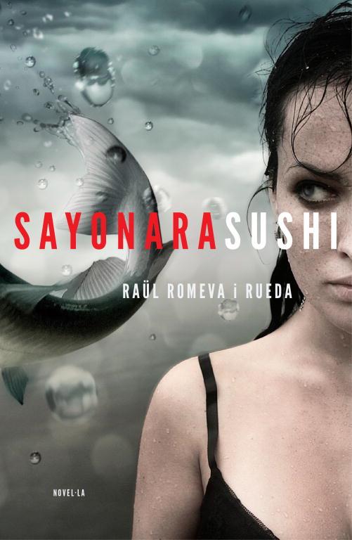 SAYONARA SUSHI | 9788401388002 | ROMEVA