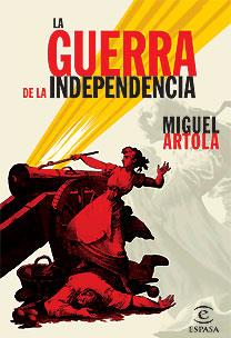 LA GUERRA DE LA INDEPENDENCIA | 9788467026245 | VARIOS