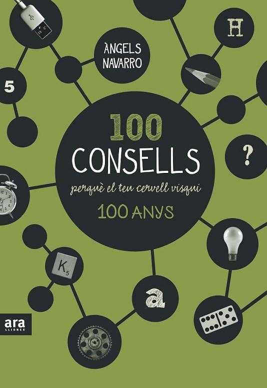 100 CONSELLS PERQUE EL TEU CERVELL VISQUI CENT ANY | 9788416154326 | NAVARRO,ANGELS