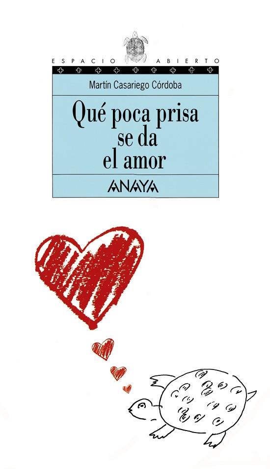 QUE POCA PRISA SE DA EL AMOR | 9788420782768 | CASARIEGO