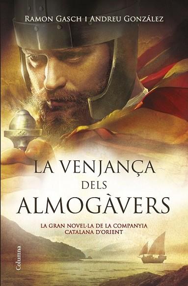 LA VENJANÇA DELS ALMOGÀVERS | 9788466419376 | GASCH/ GONZÁLEZ