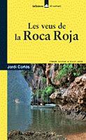 LES VEUS DE LA ROCA ROJA | 9788424630461 | CORTES