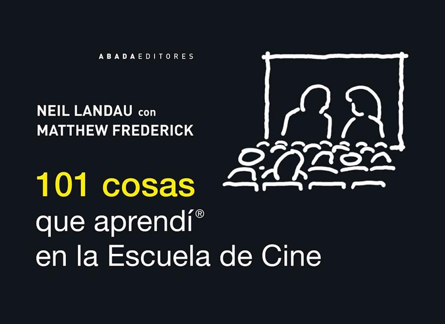 101 COSAS QUE APRENDI EN LA ESCUELA DE CINE | 9788415289463 | LANDAU, NEIL