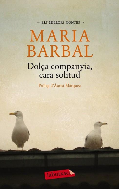 DOLÇA COMPANYIA, CARA SOLITUD. ELS MILLORS CONTES | 9788499306551 | BARBAL