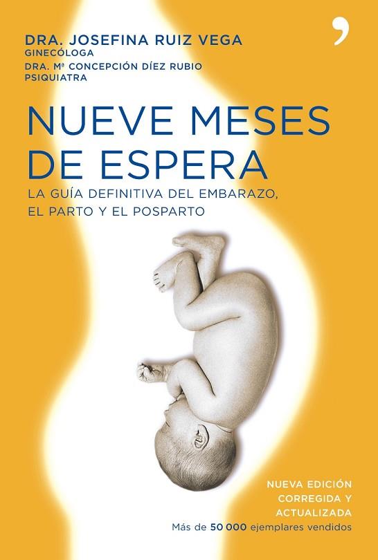 NUEVE MESES DE ESPERA | 9788484607731 | VEGA