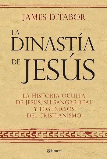 LA DINASTIA DE JESUS | 9788408072560 | TABOR