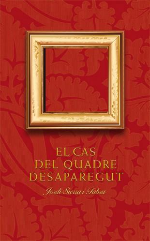 EL CAS DEL QUADRE DESAPAREGUT | 9788424646585 | SIERRA