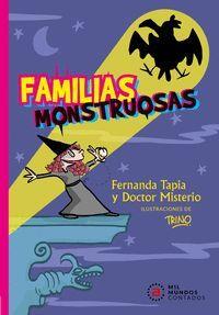 FAMILIAS MONSTRUOSAS | 9788446050131 | TAPIA, FERNANDA / MISTERIO, DOCTOR