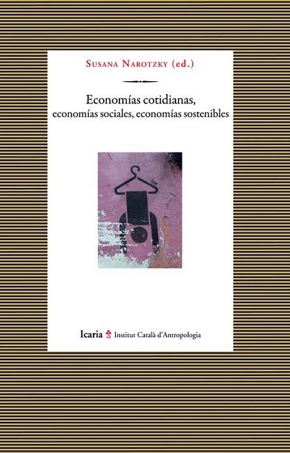 ECONOMIAS COTIDIANAS | 9788498884975 | NAROTZKY, SUSANA