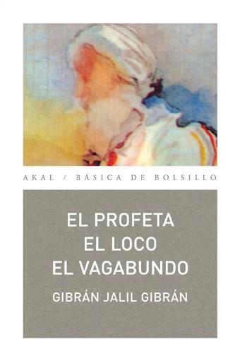 EL PROFETA. EL LOCO. EL VAGABUNDO | 9788446023524 | JALIL GIBRÁN