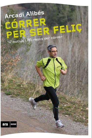 CORRER PER SER FELIÇ | 9788493905569 | ALIBES