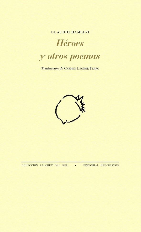 HÉROES Y OTROS POEMAS | 9788416453429 | DAMIANI, CLAUDIO