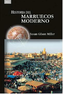 HISTORIA DEL MARRUECOS MODERNO | 9788446041306 | GILSON MILLER, SUSAN