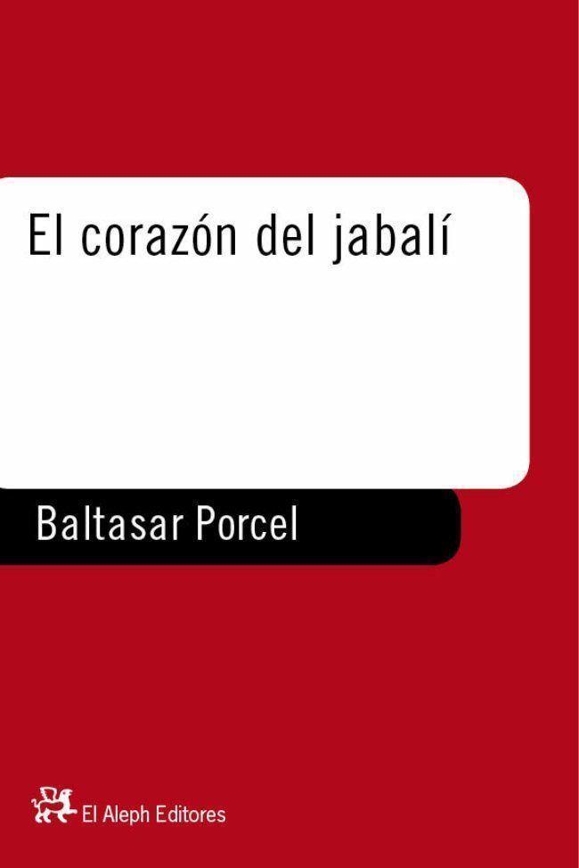 CORAZON DEL JABALI | 9788476694756 | PORCEL