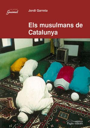 MUSULMANS DE CATALUNYA, ELS | 9788479356880 | GARRETA, JORDI