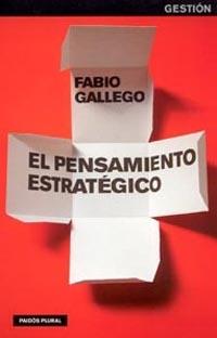 EL PENSAMIENTO ESTRATEGICO | 9788449316524 | GALLEGO, F.