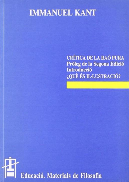 CRÍTICA DE LA RAÓ PURA. QUÈ ÉS IL·LUSTRACIÓ? | 9788437007410 | KANT, IMMANUEL