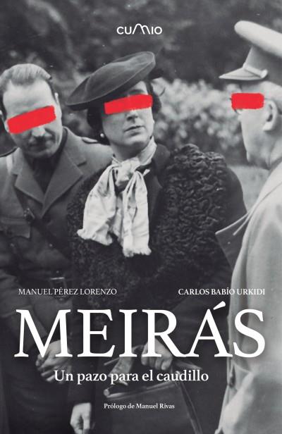 MEIRÁS. UN PAZO PARA EL CAUDILLO | 9788482895703 | PÉREZ, MANUEL/ BABÍO, CARLOS