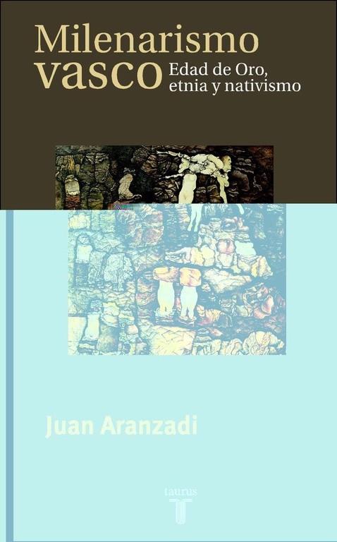 MILENARISMO VASCO | 9788430603879 | JUAN ARANZADI