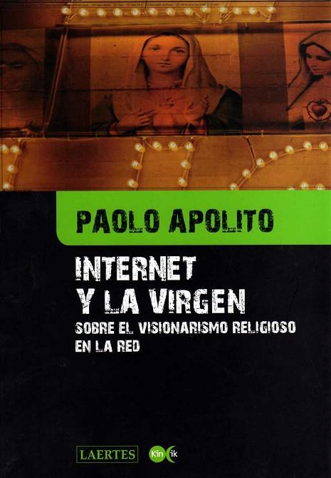 INTERNET Y LA VIRGEN | 9788475845845 | APOLITO