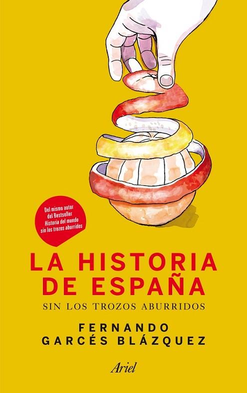 HISTORIA DE ESPAÑA SIN LOS TROZOS ABURRIDOS | 9788434409972 | GARCÉS BLÁZQUEZ