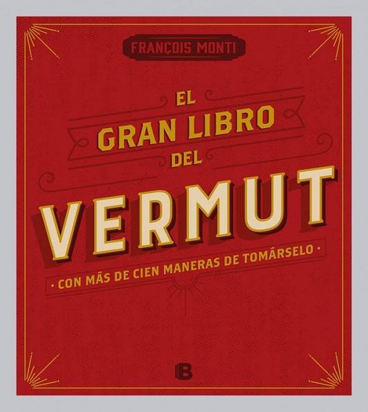 Gran libro del vermut, El | 9788466656962 | MONTI, FRANÇOIS