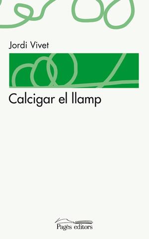 CALCIGAR EL LLAMP | 9788497796194 | VIVET