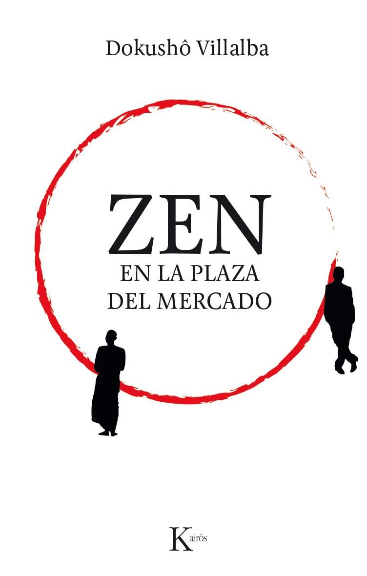 ZEN EN LA PLAZA DEL MERCADO | 9788499885308 | VILLALBA, DOKUSHO