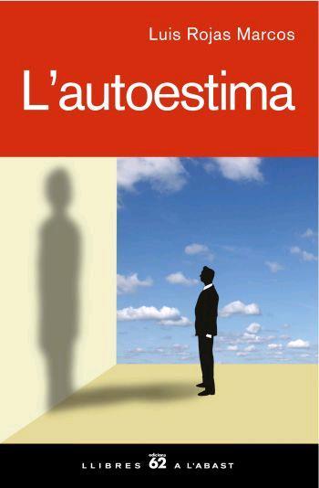 L'AUTOESTIMA | 9788429760545 | LUIS ROJAS MARCOS