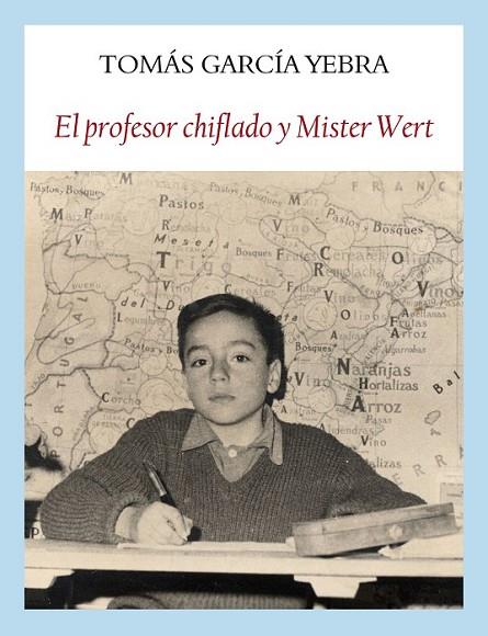 EL PROFESOR CHIFLADO Y MÍSTER WERT | 9788494238024 | GARCÍS YEBRA