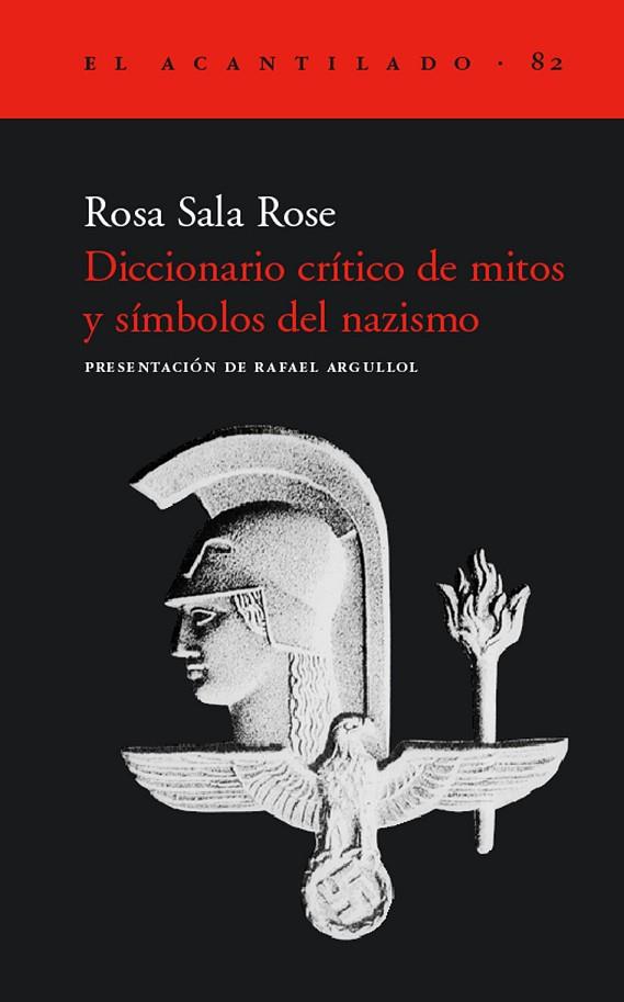 DICCIONARIO CRITICO DE MITOS Y SIMBOLOS DEL NAZISMO  | 9788496136311 | SALA ROSE, ROSA