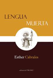 LENGUA MUERTA | 9788412292794 | CABRALES, ESTHER