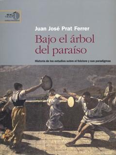 BAJO EL ÁRBOL DEL PARAÍSO | 9788400087036 | PRAT FERRER, JUAN JOSÉ