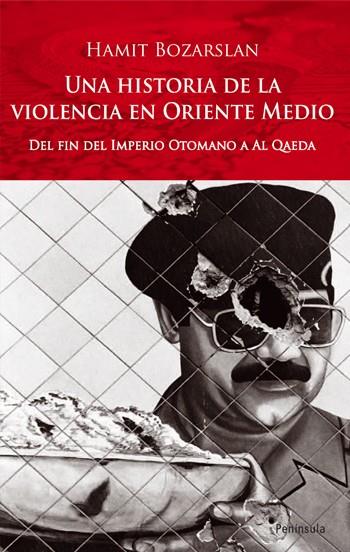 UNA HISTORIA DE LA VIOLENCIA | 9788483078686 | BOZARSLAN