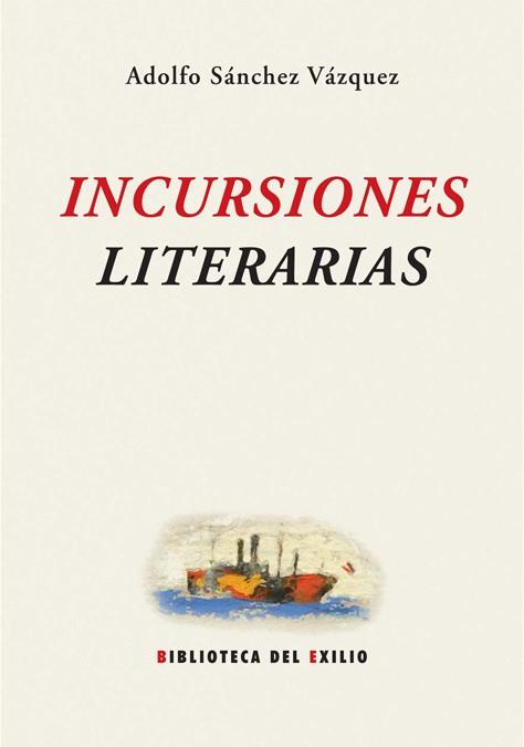 INCURSIONES LITERARIAS | 9788484723851 | VAZQUEZ