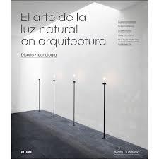 EL ARTE DE LA LUZ NATURAL EN ARQUITECTURA | 9788417254414 | GUZOWSKI, MARY