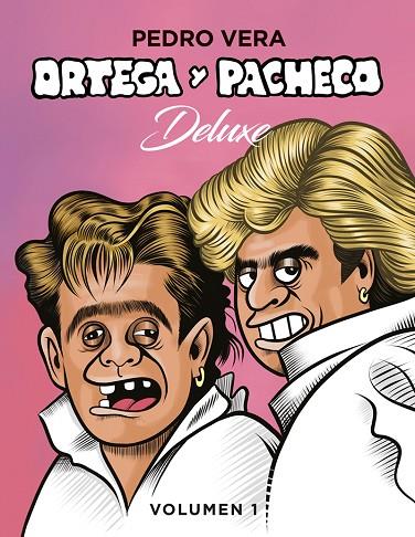 ORTEGA Y PACHECO DELUXE VOL. 1 | 9788416880171 | VERA, PEDRO