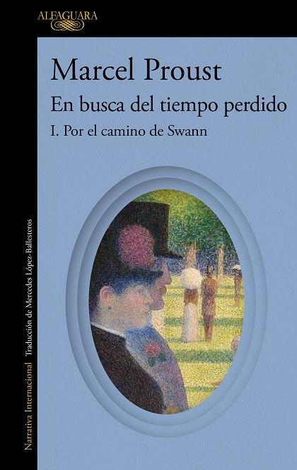 POR EL CAMINO DE SWANN (EN BUSCA DEL TIEMPO PERDIDO 1) | 9788420479224 | PROUST, MARCEL