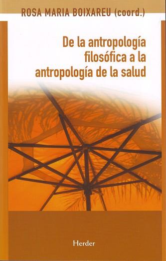 DE LA ANTROPOLOGIA FILOSOFICA A | 9788425425172 | BOIXAREU