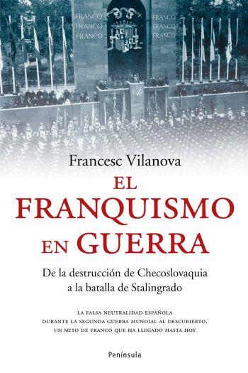 EL FRANQUISMO EN GUERRA | 9788483077009 | FRANCESC VILANOVA